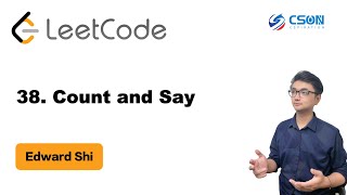 【Edward】LeetCode : 38. Count and Say 外观数列 |算法面试|北美求职|刷题|留学生|LeetCode|求职面试