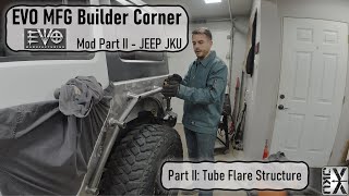 EvoMfg Rock Skin Builder Corner Mod Part II - Tube Flare Structure - Jeep JKU