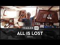 All Is Lost - Trailer (deutsch/german)