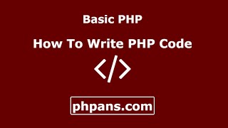 PHP Tutorial 1 - How To Write PHP Code (Basic PHP)