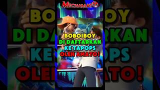 Boboiboy Di Daftarkan Ke TAPOPS Oleh Amato!