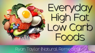 Best High Fat Foods for Keto (Low Carb)