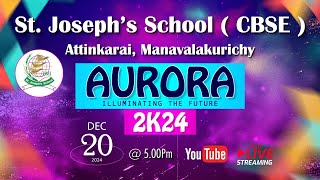 [Aurora 2K24 - Illuminating the Future] Annual Day and Christmas Celebration | St. Joseph's School |