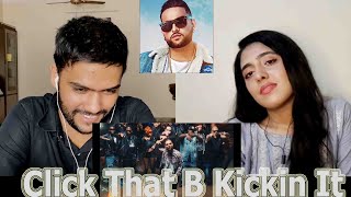 KARAN AUJLA : Click That B Kickin It | Reaction