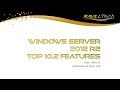 Windows Server 2012 R2 Top Ten Features