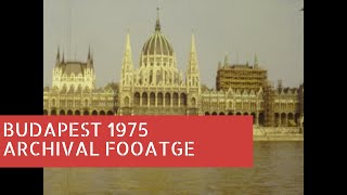 Budapest 1975 Archival Fooatge