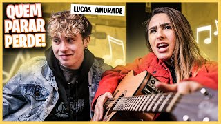 QUEM PARAR DE CANTAR PRIMEIRO PERDE! ft. Lucas Andrade