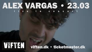 Oplev Alex Vargas live i Viften lørdag den 23.  marts 2019!