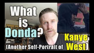 What is Donda???:  A review of Kanye West's newest self-portrait