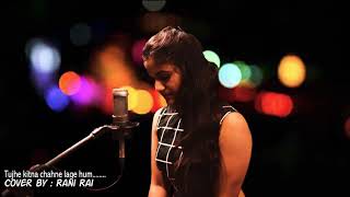 Tujhe kitna chahne lage song | Kabir Singh | Arijit Singh  | feat Rani Rai