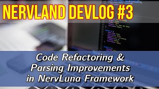 NervLand DevLog 003 - NervLuna: Improving the Cursor Class and Refactoring the Clang Parser