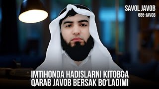 686) Savol-javob: Imtihonda hadislarni kitobga qarab javob bersak boʻladimi | Shayx Abdulloh Zufar