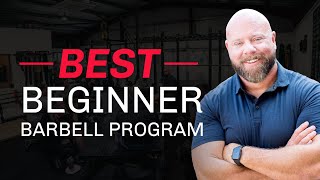 Best Beginner Barbell Program - Get Strong Fast