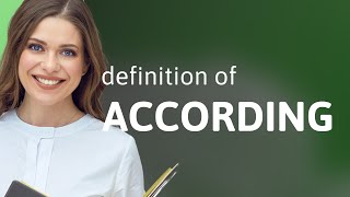 According | meaning of ACCORDING