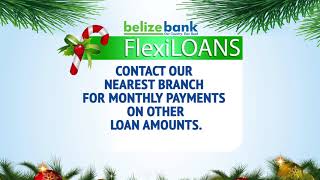 Belize Bank   Christmas FlexiLoans Ad 2017