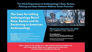 The Case for Letting Anthropology Burn? Race, Racism and Its Reckoning in American Anthropology