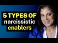 WATCH OUT for these 5 types of narcissistic enablers