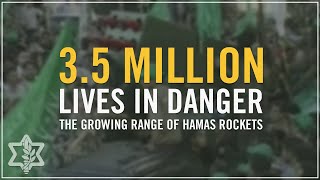 3.5 Million Lives in Danger: the Growing Range of Hamas Rockets