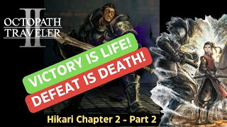 OCTOPATH TRAVELER 2 - Hikari Chapter 2 - Bandelam the Reaper #bossfight - Part 2