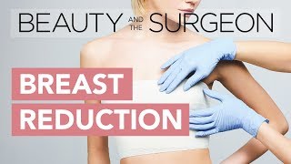 Breast Reduction - Beauty and the Surgeon Episode 63