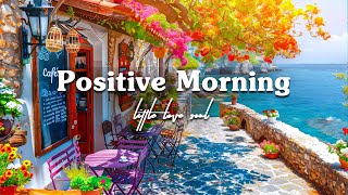 Positive Morning with Outdoor Seaside Cafe Ambience | Relaxing Bossa Nova Instrumental for Good Mood