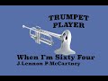 When I'm Sixty Four - Bb Trumpet - J.Lennon P. McCartney (No110)