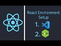 ReactJS Environment Setup | VS Code & NodeJS Installation = 2021