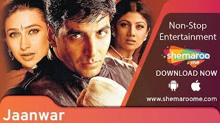 Jaanwar [1999] Akshay Kumar | Karisma Kapoor | Shilpa Shetty | Best Action Movie