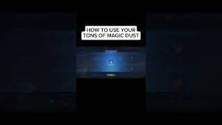 How to use your tons of magic dust #mobilelegends