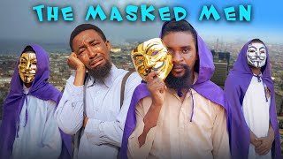 THE MASKED MEN  (Yawaskits - Episode 226) #Kalistus #boma