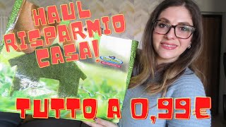 HAUL RISPARMIO CASA | TUTTO A 0,99€!  + La mia scorta di detersivi!