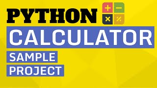 Python Tutorial for Beginners #14 - Calculator