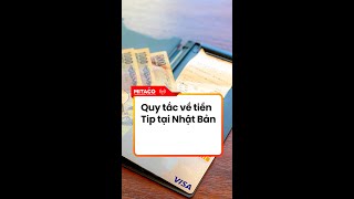 Quy tắc về tiền tip tại Nhật Bản có thể nhiều người vẫn chưa biết.#Mitaco #Japan #QuyTắcTiềnTip
