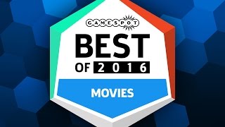 GameSpots Best Movies of 2016