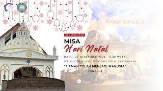 [Live Streaming] Misa Hari Natal - Rabu, 25 Desember 2024, Pukul 08.30 WITA