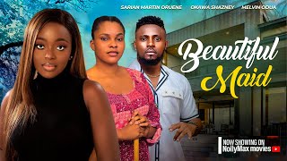 BEAUTIFUL MAID - MAURICE SAM ,SHAZNAY OKAWA ,SARIAN MARTIN      Nigerian movies 2024