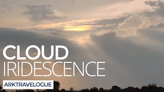 Cloud Iridescence phenomenon | ARK TRAVELOGUE