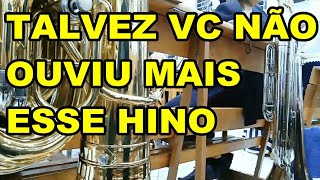 TALVEZ VOCÊ TBM NÃO OUVIU MAIS ESSE HINO,  CULTO IVOTURUCAIA,  HINO 282 CCB HINÁRIO 5, TUBA KING.