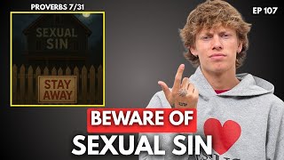 Proverbs Series Chapter 7 (EP 107)