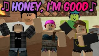 Honey Im Good Roblox Music Video By Fudz Videos Books - 