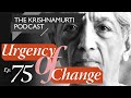 The Krishnamurti Podcast - Ep. 75 - Krishnamurti on Truth