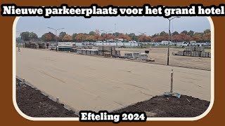 Nieuwe parkeerplaats voor het Grand hotel [Efteling 2024]