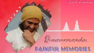 Painful Memories BGM | Dear Comrade OST | Vijay Devarakonda, Rashmika Mandanna#love #sad #viralvideo