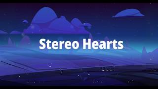 Gym Class Heroes - Stereo Hearts (Lyrics) | Heart Stereo