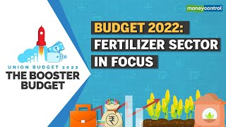Budget 2022: Govt To Increase Focus On Improving Farmer Earnings & Subsidy For Fertilizer Sector?