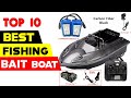 Top 10 Best Fishing Bait Boat of 2021