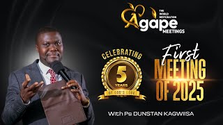 REDISCOVERING THE MORE EXCELLENT WAY OF LIFE | AGAPE MEETING 245 | Pr. Dunstan Kagwiisa