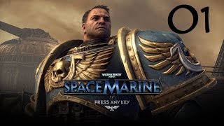 Warhammer 40k Space Marine Part 01 Introduction
