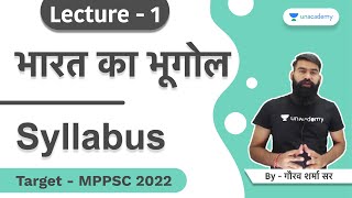 L1| Indian Geography | भारत का भूगोल | Syllabus Discussion ( Pre+ Mains)  MPPSC 2021| Gaurav Sharma