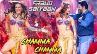 Chamma chamma Full video-Fraud syiaan |Elli AvrRam,Arshad|Neha Kakkar,Tanishak,Ikka,Romy